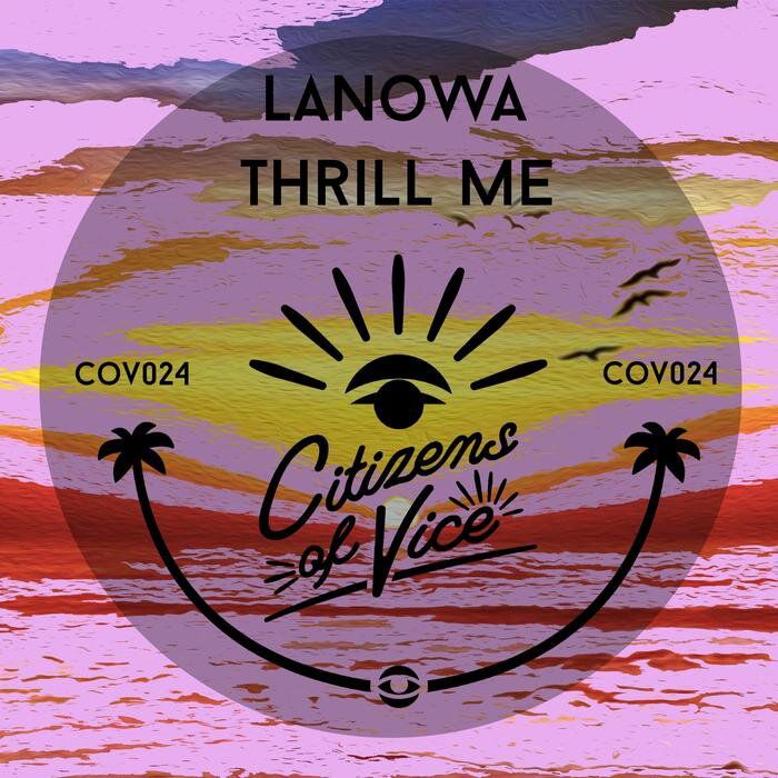 Lanowa - Thrill Me [COV024]